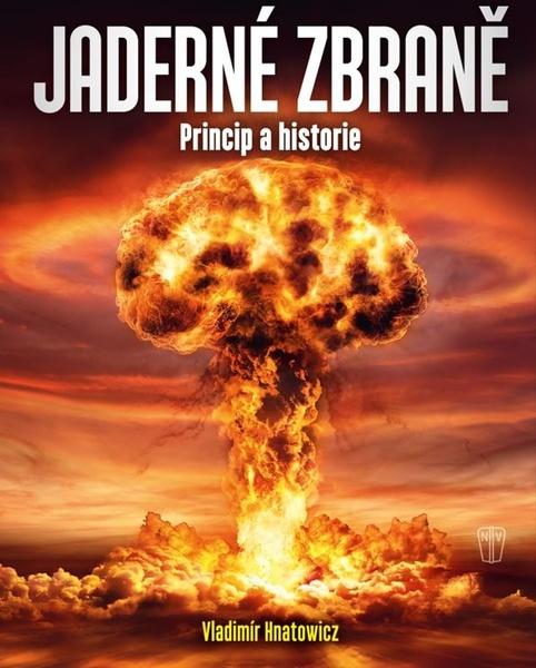 Levně Jaderné zbraně