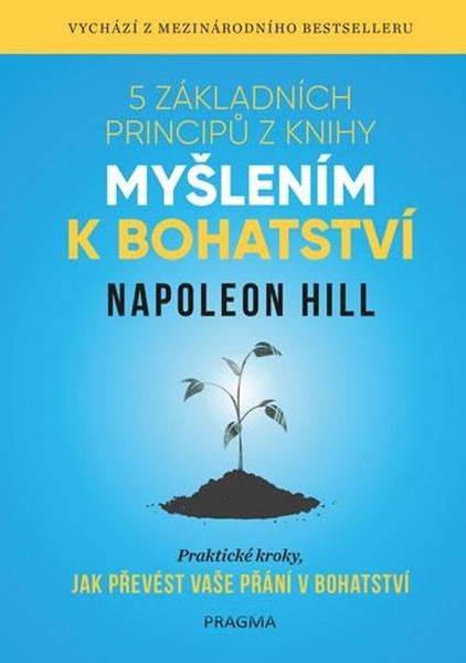 Levně 5 základních principů z knihy Myšlením k bohatství