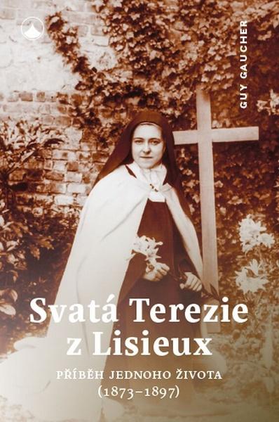 Svatá Terezie z Lisieux - 9788075665072