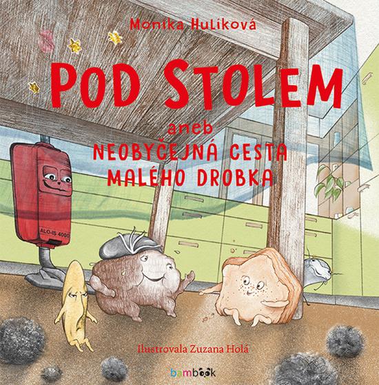 Levně Pod stolem