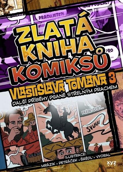 Levně Zlatá kniha komiksů Vlastislava Tomana
