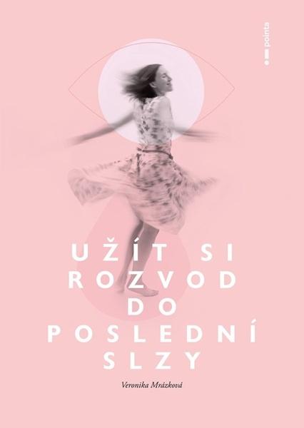 Levně Užít si rozvod do poslední slzy