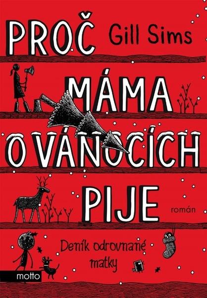 Levně Proč máma o Vánocích pije