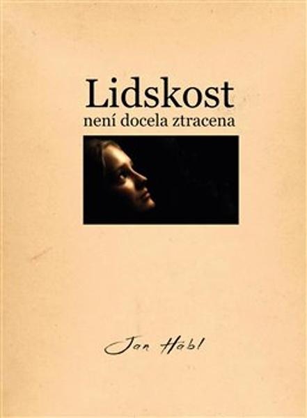 Lidskost není docela ztracena - 9788074653827