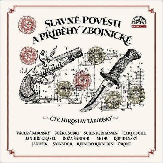Levně Slavné pověsti a příběhy zbojnické