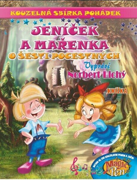 Levně Kouzelná sbírka pohádek Jeníček a Mařenka, O šesti pocestných