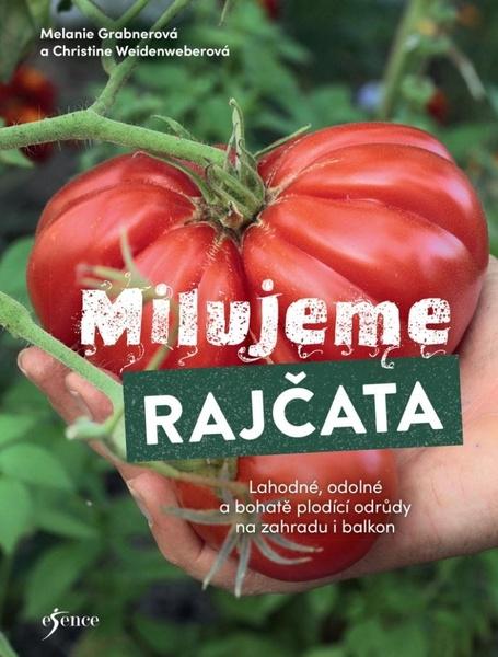 Levně Milujeme rajčata