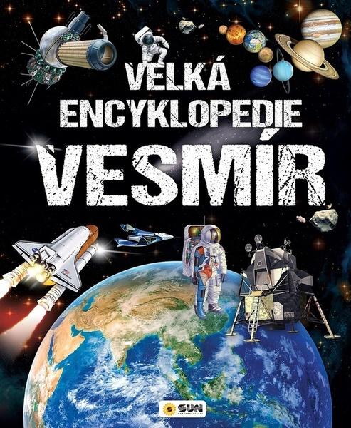 Velká encyklopedie Vesmír - 9788076874251