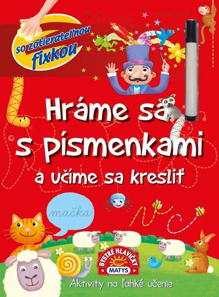 Hráme sa s písmenkami a učíme sa kresliť - 9788080888343