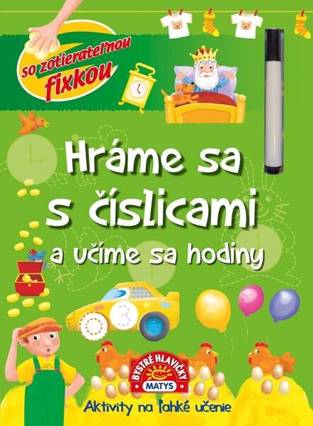 Hráme sa s číslicami a učíme sa hodiny - 9788080888336