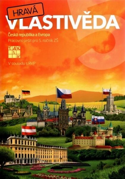 Hravá vlastivěda 5 Česká republika a Európa - 9788075630247