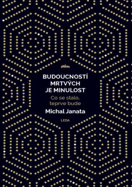 Levně Budoucností mrtvých je minulost