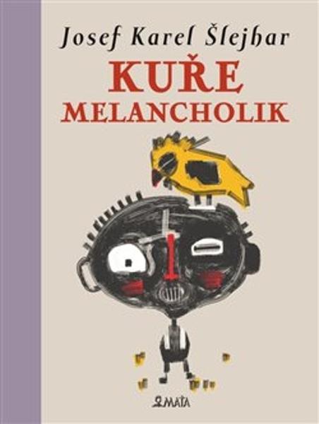 Kuře melancholik - 9788072872862