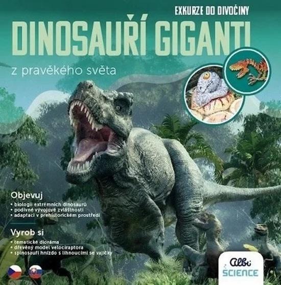 Levně Exkurze do divočiny Dinosauří giganti
