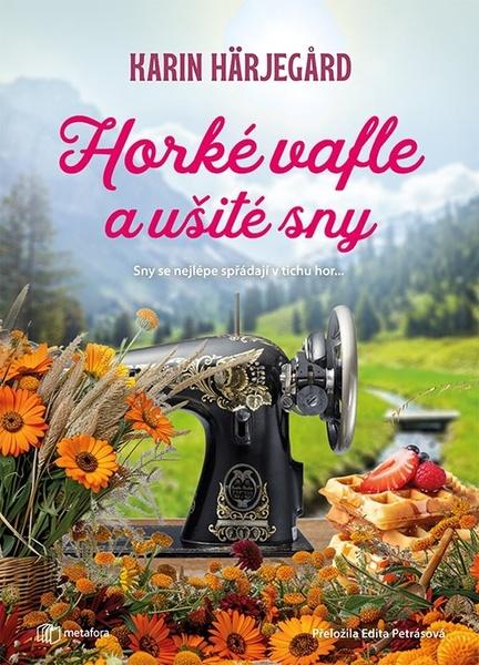 Levně Horké vafle a ušité sny