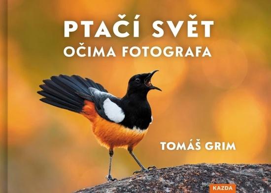 Levně Ptačí svět očima fotografa