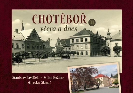 Chotěboř včera a dnes II. - 9788088495215