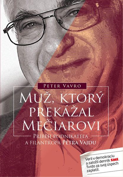 Levně Muž, ktorý prekážal Mečiarovi