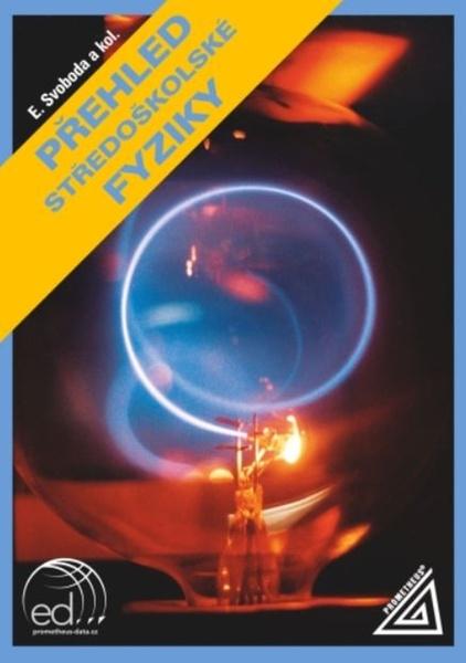 Přehled středoškolské fyziky - 9788071965725