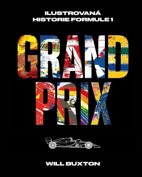 Levně Grand Prix Ilustrovaná historie Formule 1