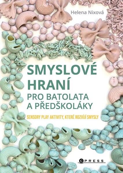 Levně Smyslové hraní pro batolata a předškoláky