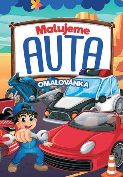 Levně Malujeme auta Omalovánka