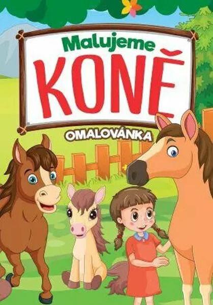 Levně Malujeme koně Omalovánka