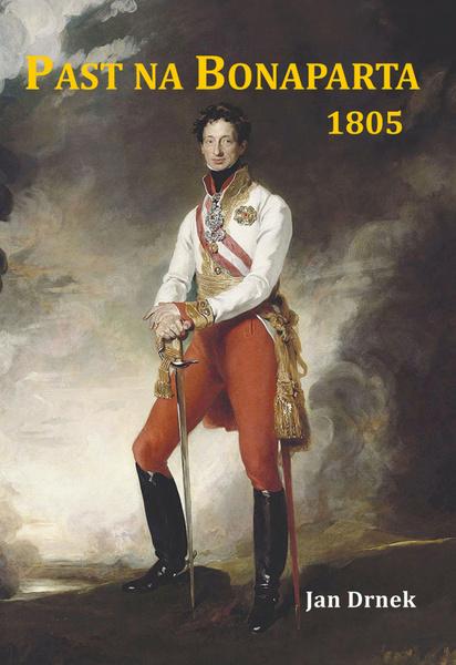 Levně Past na Bonaparta 1805
