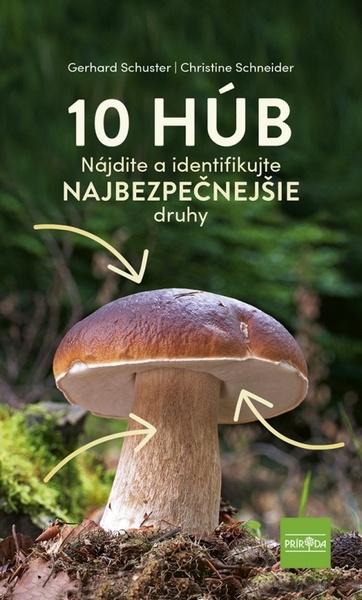 10 húb Najistejšie druhy - 9788055191812