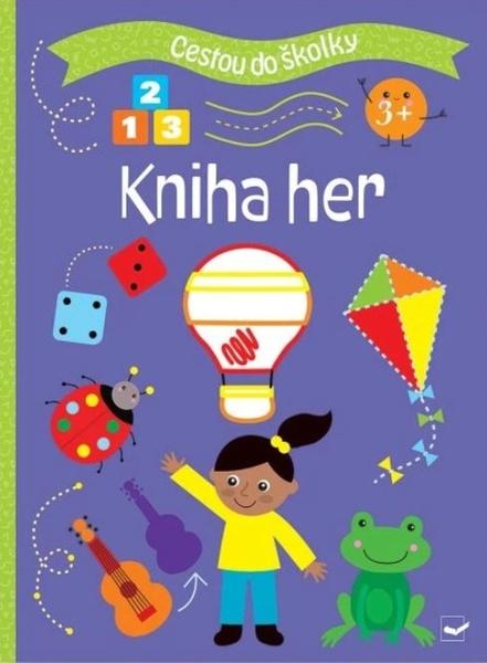Cestou do školky Kniha her - 9788025637098