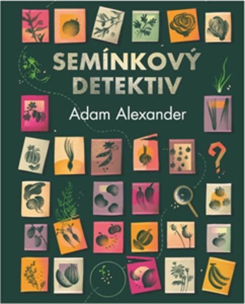 Levně Semínkový detektiv