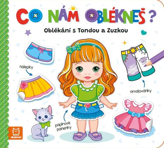 Levně Co nám oblékneš? Oblékání s Tondou a Zuzkou