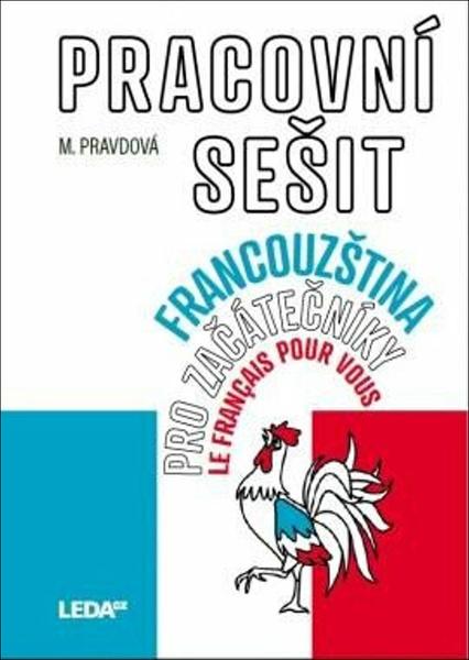 Levně Francouzština pro začátečníky pracovní sešit