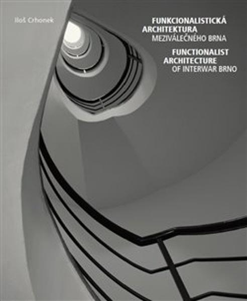 Funkcionalistická architektura meziválečného Brna - 9788076090200