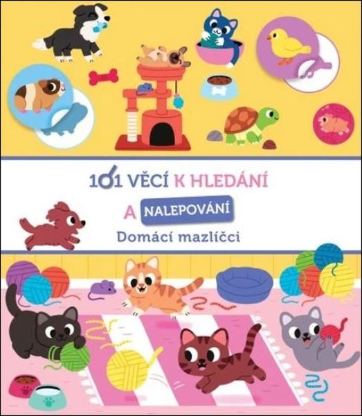 Levně 101 věcí k hledání a nalepování Domácí mazlíčci
