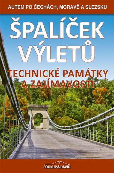 Levně Špalíček výletů Technické památky a zajímavosti