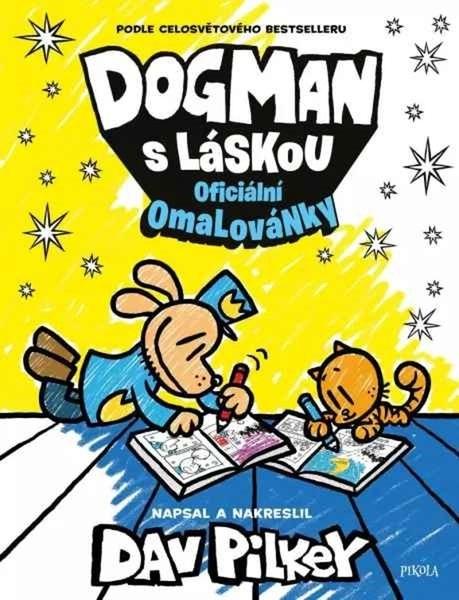 Levně Dogman s láskou Omalovánky