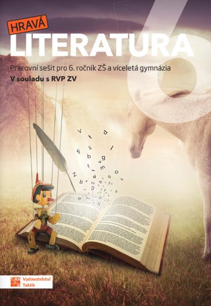 Hravá literatura 6 Pracovní sešit - 9788075636041