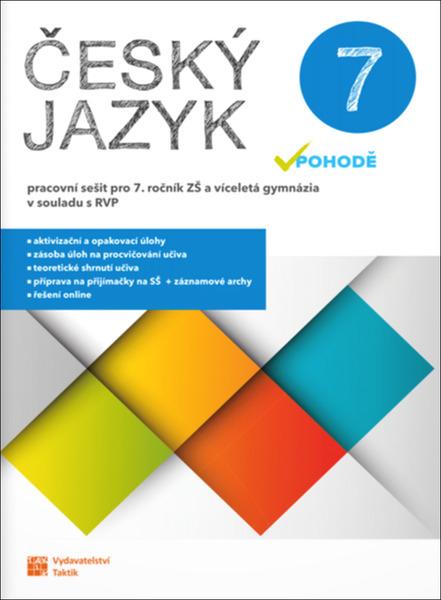Levně Český jazyk v pohodě 7 Pracovní sešit