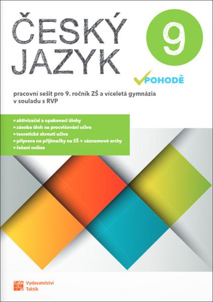 Levně Český jazyk v pohodě 9 Pracovní sešit
