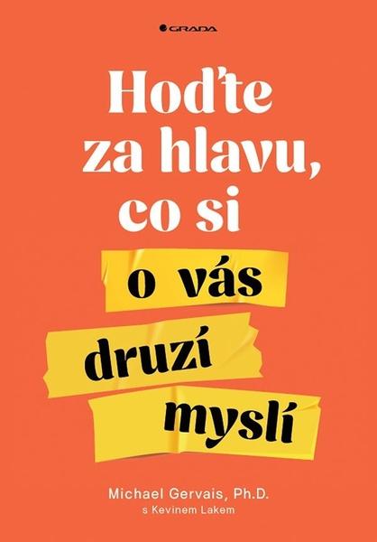 Levně Hoďte za hlavu, co si o vás druzí myslí