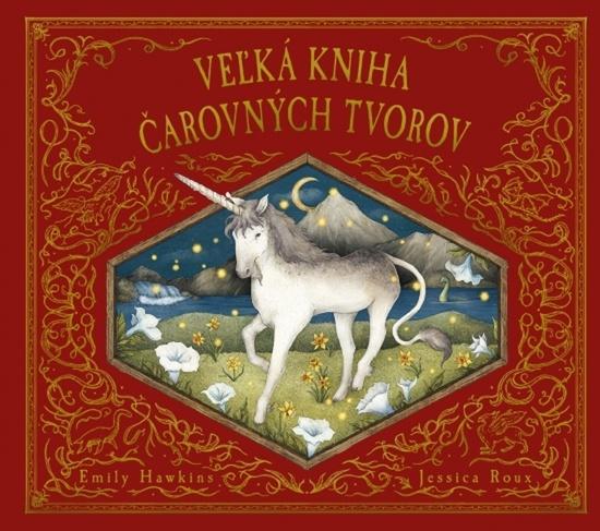 Veľká kniha čarovných tvorov - 9788055194202