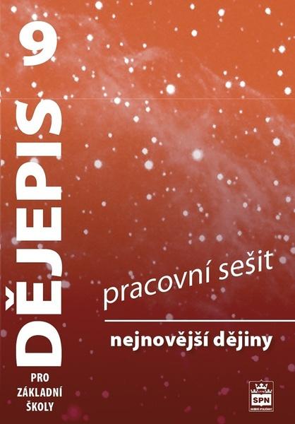 Levně Dějepis 9 pro základní školy Nejnovější dějiny