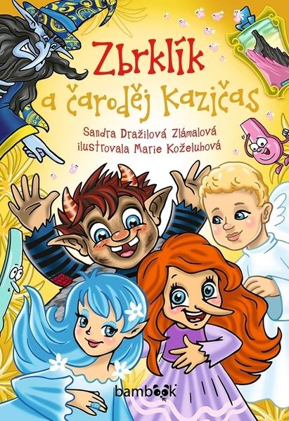 Levně Zbrklík a čarodej Kazičas