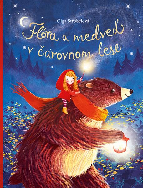 Flóra a medveď v čarovnom lese - 9788057304722
