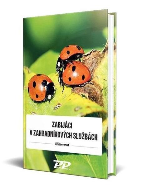 Levně Zabijáci v zahradníkových službách