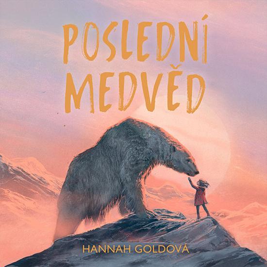 Levně Poslední medvěd