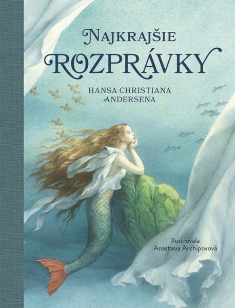 Najkrajšie rozprávky Hansa Christiana Andersena - 9788055194219