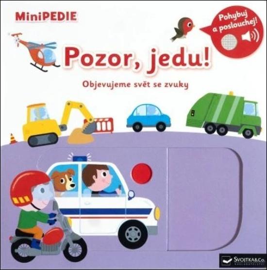 Levně MiniPEDIE Pozor, jedu!