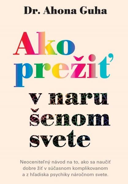 Levně Ako prežiť v narušenom svete